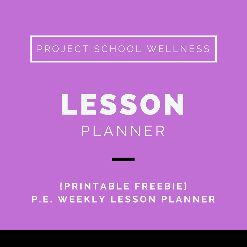 Lesson Planner, PE, Lesson Plan, Health, Project School Wellness