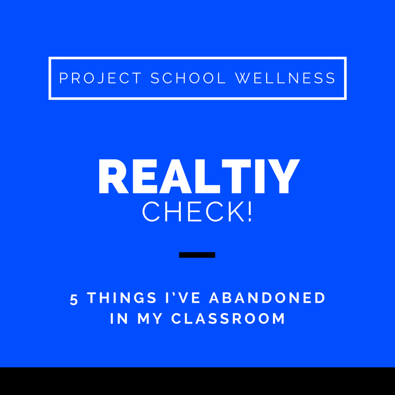 Project School Wellness, Health Blog, Wellness Blog, Teacher Blog, Reality Check