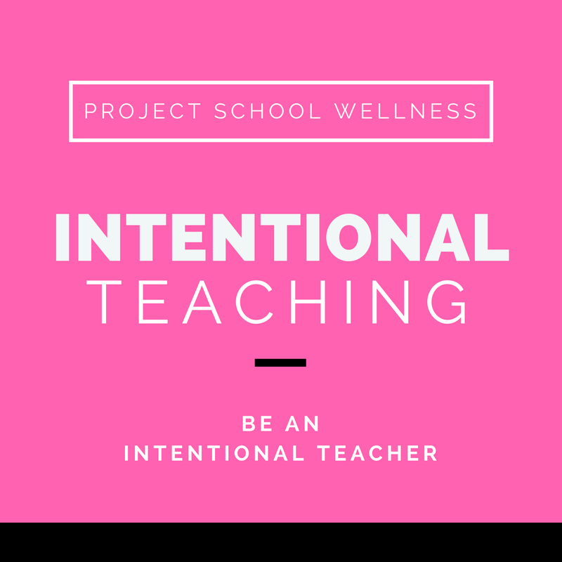 Project School Wellness, Health, Middle School, Teacher Blog, Intentional Teaching