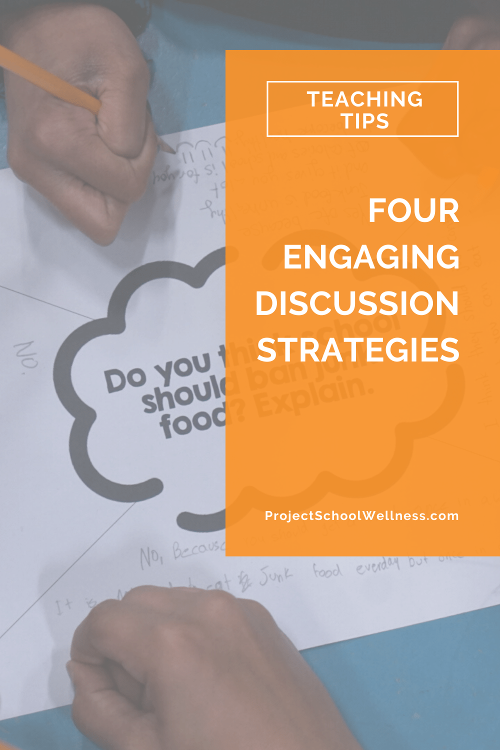 Health Education Blog - Four Engaging Discussion Strategies - Health Teaching Tips and Tricks - Project School Wellness