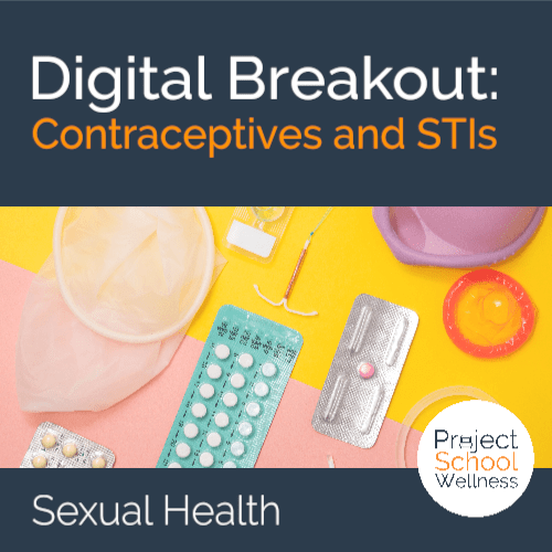 Sexual Health Lesson Plan - Learn how to access valid and reliable information about contraceptives and STIs