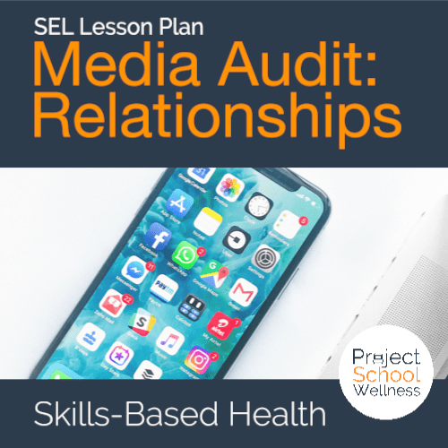 PSW Store - Media Audit Relationships - A social health lesson plan on analyzing influences